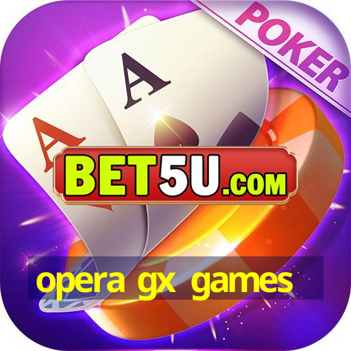 opera gx games